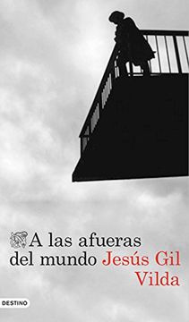 portada A las Afueras del Mundo (in Spanish)