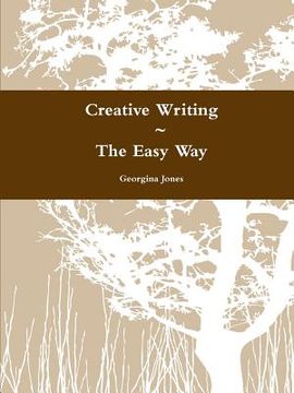 portada Creative Writing The Easy Way (en Inglés)