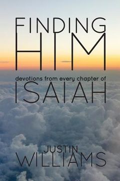 portada Finding Him: Devotions from Every Chapter of Isaiah (en Inglés)