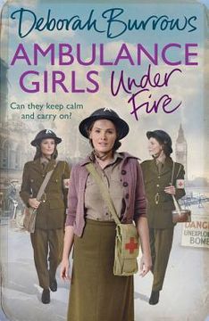Ambulance Girls Under Fire (en Inglés)