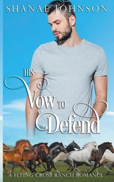 portada His Vow to Defend (en Inglés)