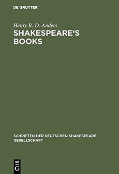 portada Shakespeare's books: A dissertation on Shakespeare's reading and the immediate sources of his works (Schriften der Deutschen Shakespeare-Gesellschaft)