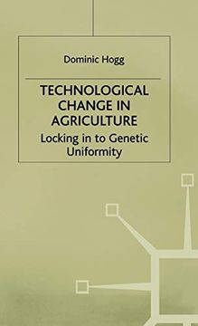 portada Technological Change in Agriculture: Locking in to Genetic Uniformity (en Inglés)