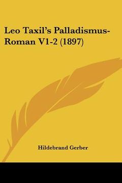 portada leo taxil's palladismus-roman v1-2 (1897)