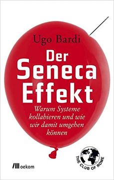 portada Der Seneca-Effekt: Warum Systeme Kollabieren und wie wir Damit Umgehen Können (in German)