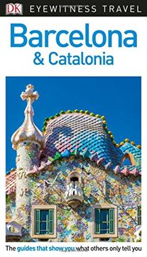 portada Barcelona And Catalonia. DK Eyewitness Travel (Eyewitness Travel Guides)