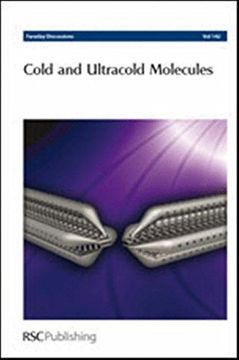 portada Cold and Ultracold Molecules: Faraday Discussions no 142 (en Inglés)