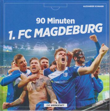 portada 90 Minuten 1. Fc Magdeburg / Alexander Schnarr (en Alemán)