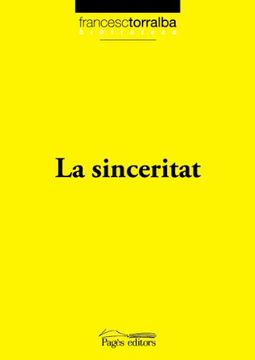 portada La sinceritat (Biblioteca Francesc Torralba) (en Catalá)