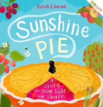 portada Sunshine Pie: A Story to Grow, Bake and Share (en Inglés)
