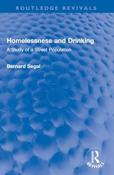 portada Homelessness and Drinking: A Study of a Street Population (Routledge Revivals) (en Inglés)