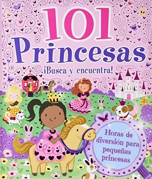 101 PRINCESAS ¡BUSCA Y ENCUENTRA! (En papel)