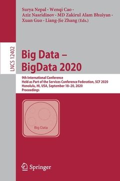 portada Big Data - Bigdata 2020: 9th International Conference, Held as Part of the Services Conference Federation, Scf 2020, Honolulu, Hi, Usa, Septemb