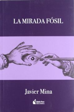 Mirada fosil, la