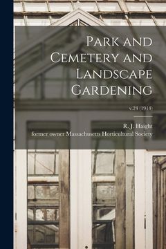 portada Park and Cemetery and Landscape Gardening; v.24 (1914) (en Inglés)