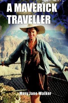 portada A Maverick Traveller (in English)