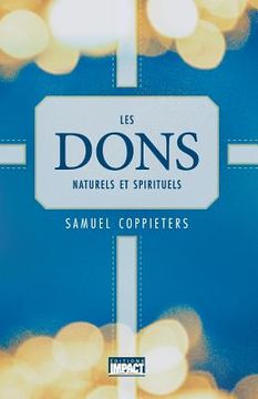 portada Les Dons Naturels Et Spirituels (en Francés)