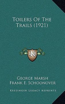 portada toilers of the trails (1921) (en Inglés)