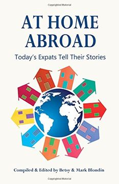 portada At Home Abroad: Today's Expats Tell Their Stories