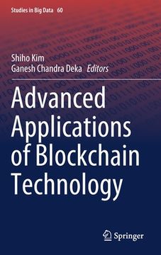 portada Advanced Applications of Blockchain Technology: 60 (Studies in big Data) (en Inglés)