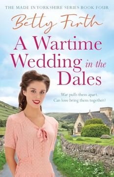 portada A Wartime Wedding in the Dales (Made in Yorkshire)