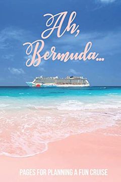 portada Aah, Bermuda: Pages for Planning a fun Cruise (en Inglés)