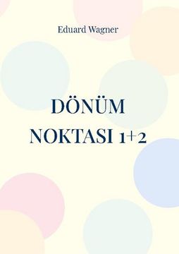 portada Dönüm Noktasi 1+2 (en Turco)