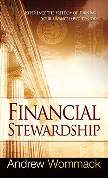 portada Financial Stewardship: Experience the Freedom of Turning Your Finances Over to god (in English)