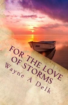 portada For The Love Of Storms: A Warrior's Reconciliation