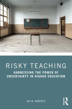 portada Risky Teaching: Harnessing the Power of Uncertainty in Higher Education (en Inglés)