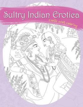 portada Sultry Indian Erotica: Exotic Adult Coloring (en Inglés)