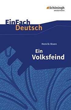 portada Einfach Deutsch Textausgaben: Henrik Ibsen: Ein Volksfeind: Schauspiel in Fünf Akten. Gymnasiale Oberstufe (en Alemán)