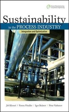 portada Sustainability in the Process Industry: Integration and Optimization (Green Manufacturing & Systems Engineering) (en Inglés)