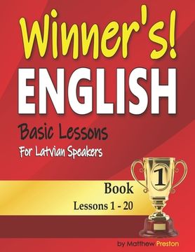 portada Winner's English - Basic Lessons For Latvian Speakers - Book 1: Lessons 1 - 20