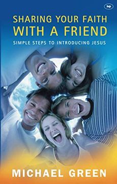 portada Sharing Your Faith With a Friend: Simple Steps to Introducing Jesus (en Inglés)