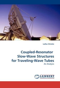 portada Coupled-Resonator  Slow-Wave Structures for Traveling-Wave Tubes: An Analysis