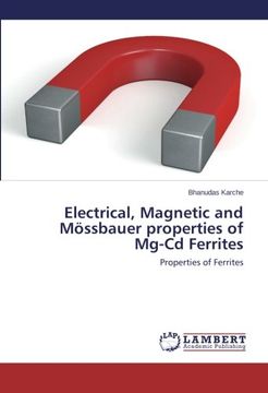 portada Electrical, Magnetic and Mossbauer Properties of MG-CD Ferrites