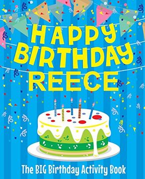 portada Happy Birthday Reece - the big Birthday Activity Book: (Personalized Children's Activity Book) 