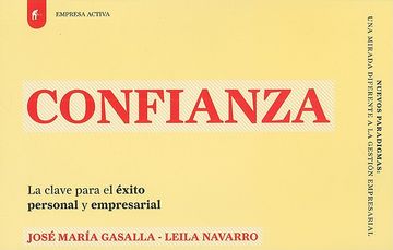 Confianza: La Clave Para el Exito Personal y Empresarial