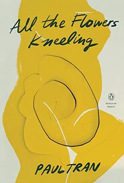 portada All the Flowers Kneeling (Penguin Poets) (in English)