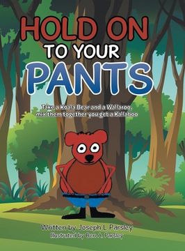 portada Hold On To Your Pants (en Inglés)