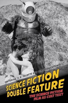 portada Science Fiction Double Feature: The Science Fiction Film as Cult Text (en Inglés)