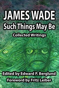 portada Such Things May Be: Collected Writings