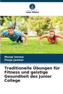 portada Traditionelle Übungen für Fitness und geistige Gesundheit des Junior College (in German)
