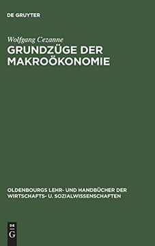 portada Grundzüge der Makroökonomie (Oldenbourgs Lehr- und Handb Cher der Wirtschafts- u. Sozialw) (en Alemán)