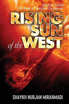 portada Rising sun of the West: Kitab al Irshad - the Book of Spiritual Guidance (en Inglés)
