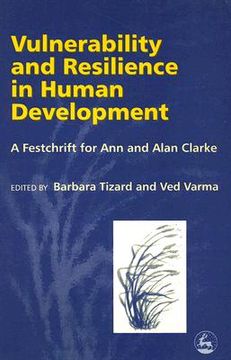 portada Vulnerability and Resilience in Human Development: A Festschrift for Ann and Alan Clarke (en Inglés)