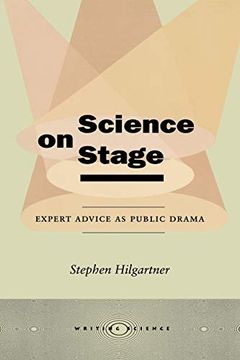 portada Science on Stage: Expert Advice as Public Drama (Writing Science) (en Inglés)
