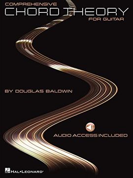 Comprehensive Chord Theory for Guitar [With CD (Audio)] (en Inglés)