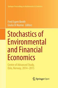portada Stochastics of Environmental and Financial Economics: Centre of Advanced Study, Oslo, Norway, 2014-2015 (en Inglés)